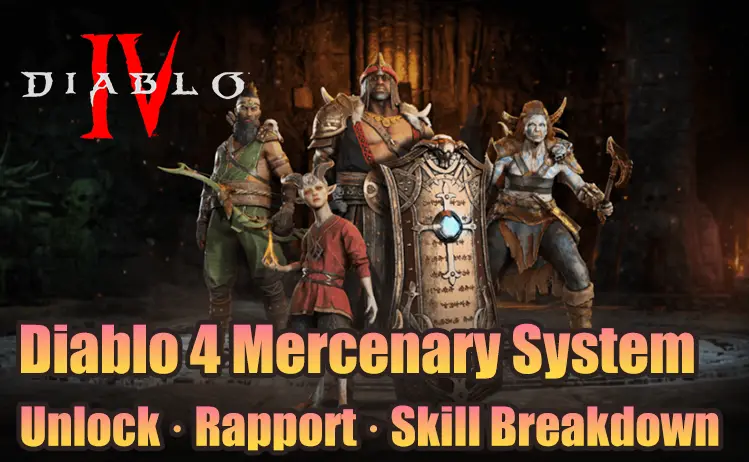 Diablo 4 Mercenary Guide: Unlock, Rapport & Skills Diablo 4 Mercenary Guide: Unlock, Rapport & Skills
